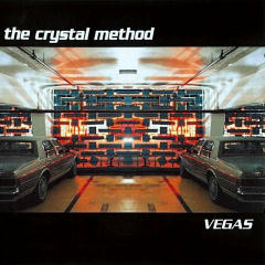 CD cover of Vegas, The Crystal Method